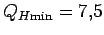 $ Q_{H\text{min}} = 7.5$