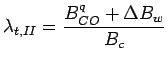 $\displaystyle \lambda_{t,II} = \frac{B^q_{CO} + \Delta B_w}{B_c}$