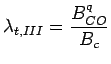 $\displaystyle \lambda_{t,III} = \frac{B^q_{CO}}{B_c}$