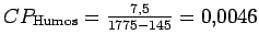 $ CP_{\text{Humos}} = \frac{7.5}{1775-145}=0.0046$