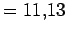 $\displaystyle = 11.13  $