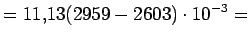 $\displaystyle = 11.13(2959-2603)\cdot10^{-3} =$