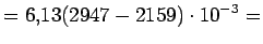 $\displaystyle = 6.13(2947-2159)\cdot10^{-3} =$