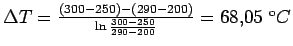 $ \Delta T = \frac{(300-250)-(290-200)}{\ln \frac{300-250}{290-200}}=68.05  C$