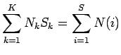 $\displaystyle \sum_{k=1}^K N_k S_k = \sum_{i=1}^S N(i)$