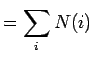 $\displaystyle = \sum_i N(i)_$