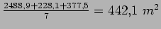 $ \frac{2488.9+228.1+377.5}{7}=442.1  m^2$