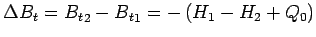 $\displaystyle \Delta B_t = {B_t}_2 - {B_t}_1 = -\left(H_1 -H_2 + Q_0\right)$